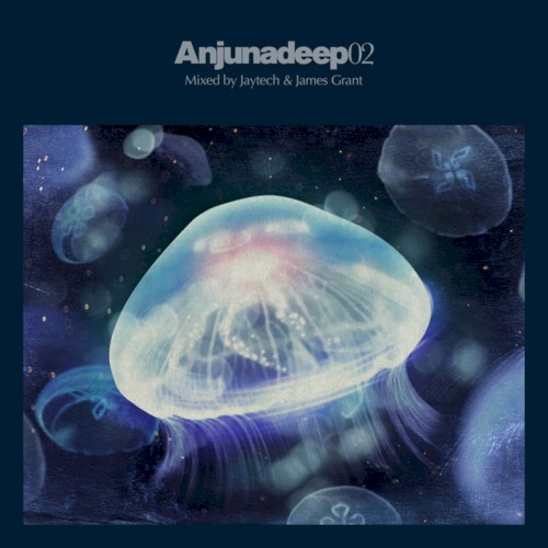 Anjunadeep: 02 (Unmixed & DJ Ready)