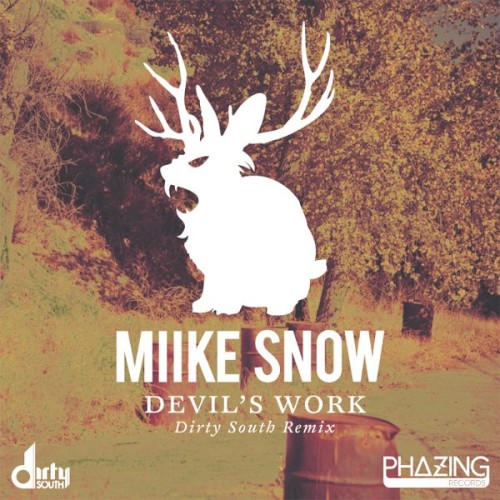 Devil’s Work (Dirty South remix)