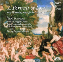 A Portrait of Love: Music for the French Court