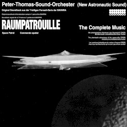 Raumpatrouille: The Complete Music