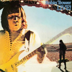 Robin Trower Live!
