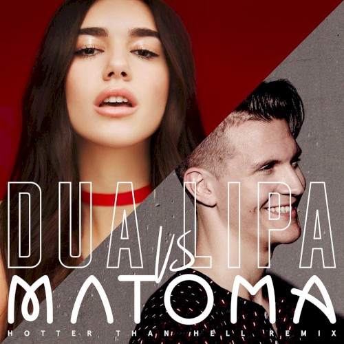 Hotter Than Hell (Matoma remix)