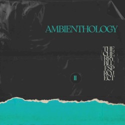 Ambienthology, Vol. 2 (Complete Edition)