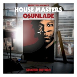 Defected Presents House Masters: Osunlade (Second Edition)