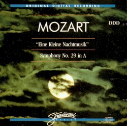 “Eine Kleine Nachtmusik” / Symphony no. 29 in A