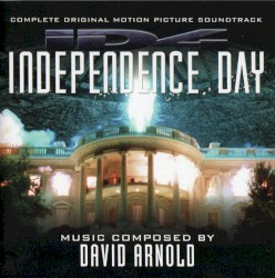 Independence Day: Complete Original Motion Picture Soundtrack