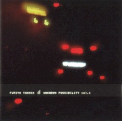 Unknown Possibility, Volume 1