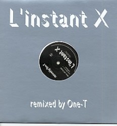 L'Instant X (remixed by One-T)