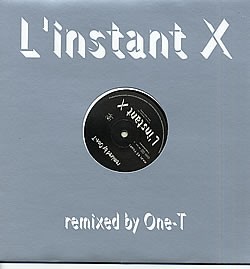 L'Instant X (remixed by One-T)