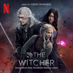 The Witcher, Season 3: Soundtrack from the Netflix Original Series