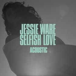Selfish Love (acoustic)