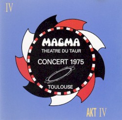 Magma 1975 Théâtre du Taur