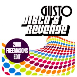 Disco's Revenge (2008 Freemasons Edit)