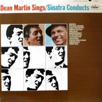 Dean Martin Sings / Sinatra Conducts