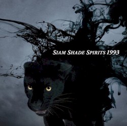 SIAM SHADE SPIRITS 1993