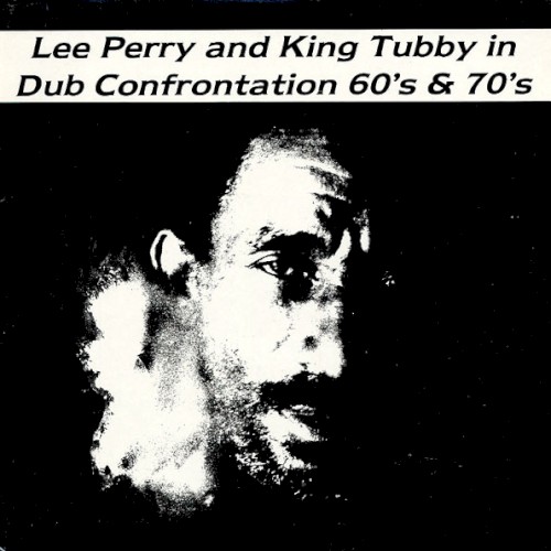 Lee Perry and King Tubby in Dub Confrontation 60's & 70's