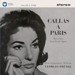 Callas à Paris: More Arias From French Opera