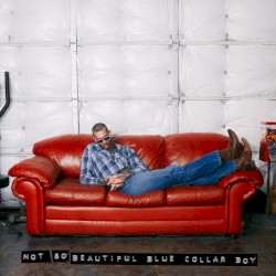 Not So Beautiful Blue Collar Boy