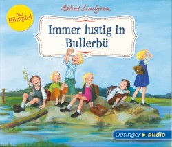 Immer lustig in Bullerbü: Das Hörspiel