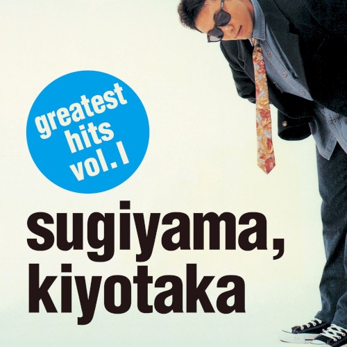 sugiyama, kiyotaka greatest hits vol. I