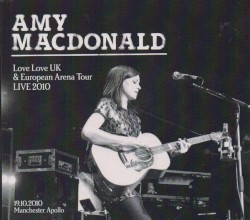 Love Love UK & European Arena Tour LIVE 2010: 19.10.2010 Manchester Apollo