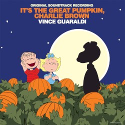 It’s the Great Pumpkin, Charlie Brown (Original Soundtrack Recording)
