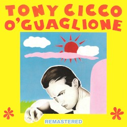 O' Guaglione (Remastered 2026)
