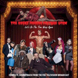 The Rocky Horror Picture Show: Let's Do The Time Warp Again