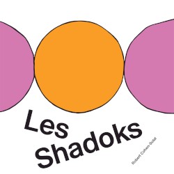 Les Shadoks (50th Anniversary Edition)
