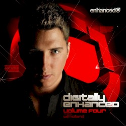 Digitally Enhanced Volume Four, Mixed by Will Holland