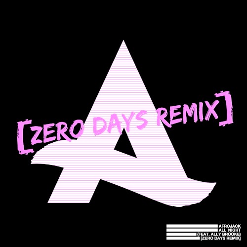 All Night (Zero Days remix)