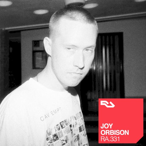 RA.331 Joy Orbison