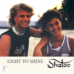 Light to Shine (2022 remaster)