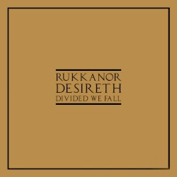 Desireth (Divided We Fall)