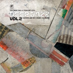 IF Music Presents You Need This - A Journey Into Deep Jazz Vol. 2 Compiled By Jean-Claude