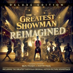The Greatest Showman: Reimagined (deluxe edition)