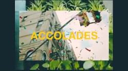 ACCOLADES (OFFICIAL VIDEO)
