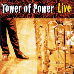 Soul Vaccination: Tower of Power Live