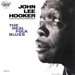 The Real Folk Blues / More Real Folk Blues