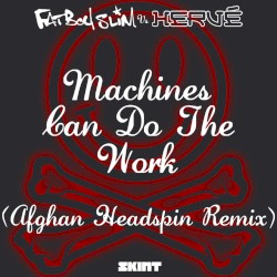 Machines Can Do the Work (remixed)