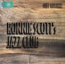 Soft Machine at Ronnie Scott’s Jazz Club