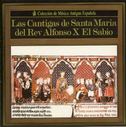 Las Cántigas De Santa María Del Rey Alfonso X El Sabio