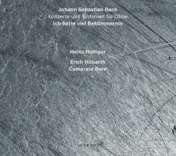 Konzerte und Sinfonien für Oboe / Ich hatte viel Bekümmernis