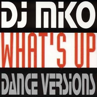 What's Up (Dance Versions)