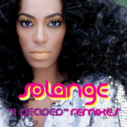 I Decided (remixes)