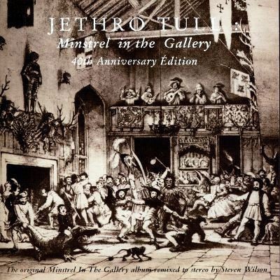 Minstrel in the Gallery (40th anniversary edition)