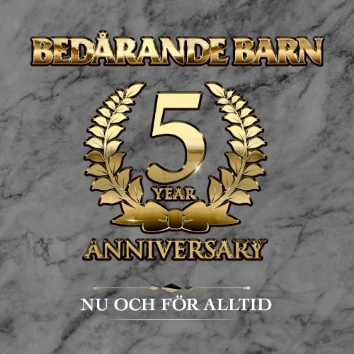 Nu och för alltid - 5 Year Anniversary