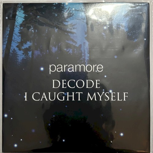 Decode / I Caught Myself
