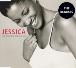 How Will I Know (Who You Are) (The Remixes)