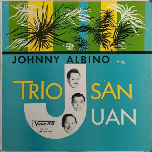 Johnny Albino y su Trío San Juan